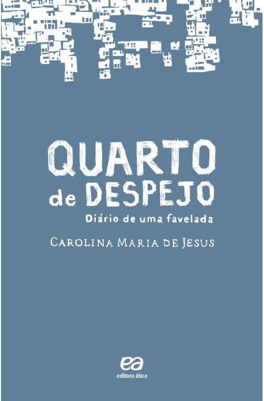 Capa do livro Quarto de Despejo: Diário de uma Favelada, de Carolina Maria de Jesus