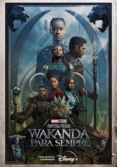 Pôster oficial do filme Pantera Negra: Wakanda Para Sempre.